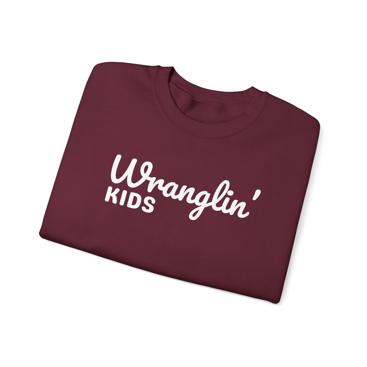 Wranglin' Kids Funny Mom Dad – Gildan Heavy Blend | Trendy Women’s and Men's Soft Sweatshirt. Direct to Garment. Printed & Shipped in the USA. Unisex Sizes.
