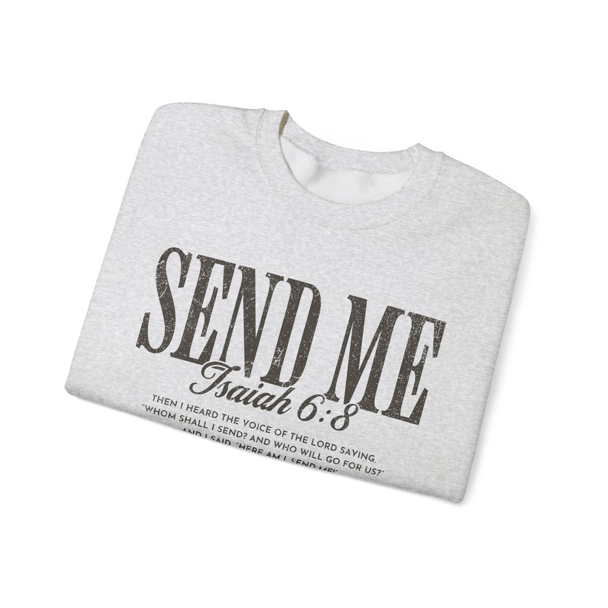 Send Me, Vintage - Faith – Gildan Heavy Blend | Trendy Women’s and Men's Soft Sweatshirt. Direct to Garment. Printed & Shipped in the USA. Unisex Sizes.
