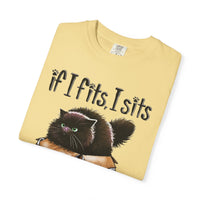 If I Fits I Sits, Cat in a Box - Comfort Colors | Trendy Women's and Men's T-Shirt. Direct to Garment. Printed & Shipped in the USA. Unisex Sizes.