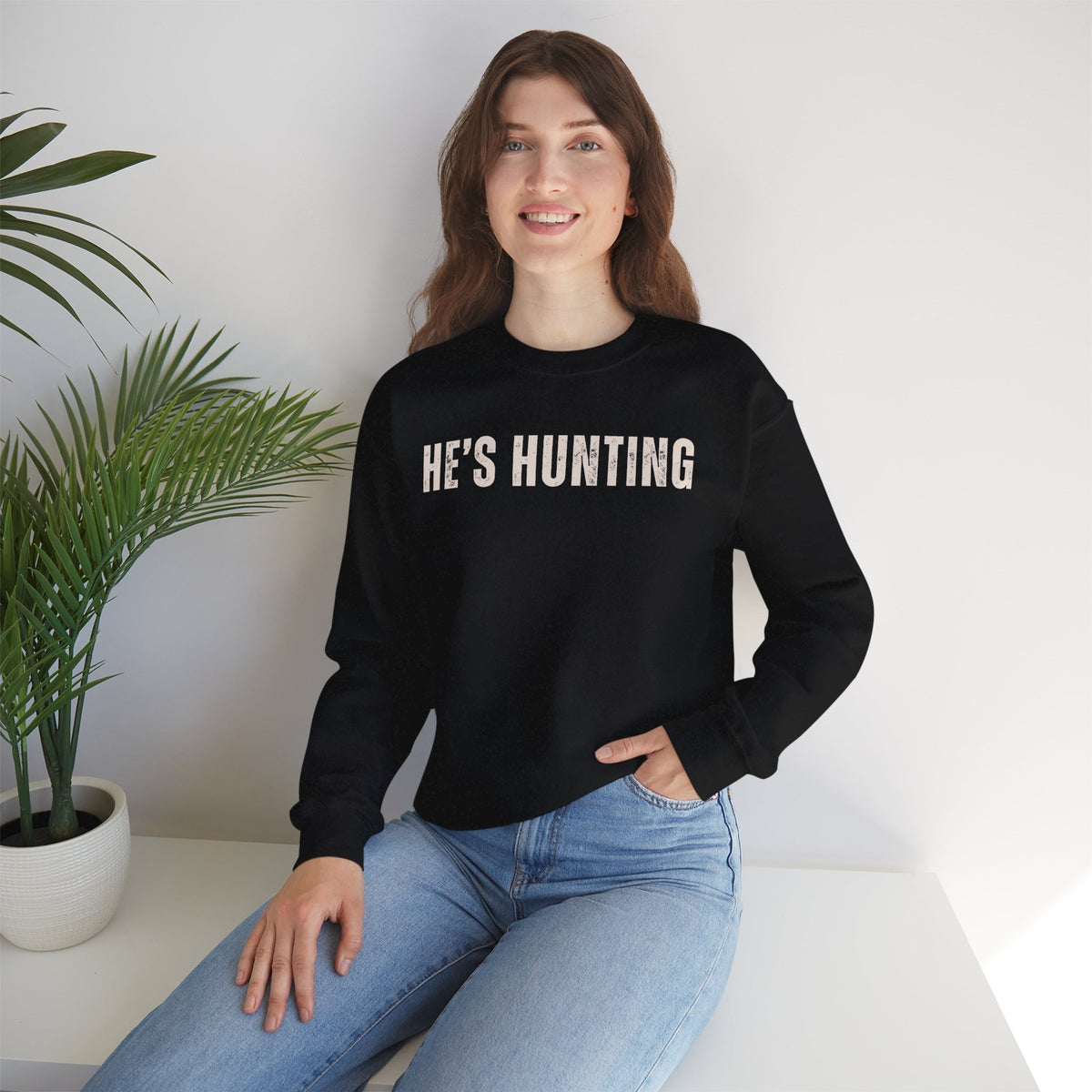 He's Hunting - Distressed – Gildan Heavy Blend | Trendy Women’s Soft Sweatshirt. Direct to Garment. Printed & Shipped in the USA. Unisex Sizes.