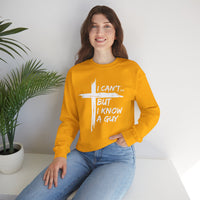 I Can't But I Know A Guy, Faith Cross Christian Jesus – Gildan Heavy Blend | Trendy Women’s and Men's Soft Sweatshirt. Direct to Garment. Printed & Shipped in the USA. Unisex Sizes.