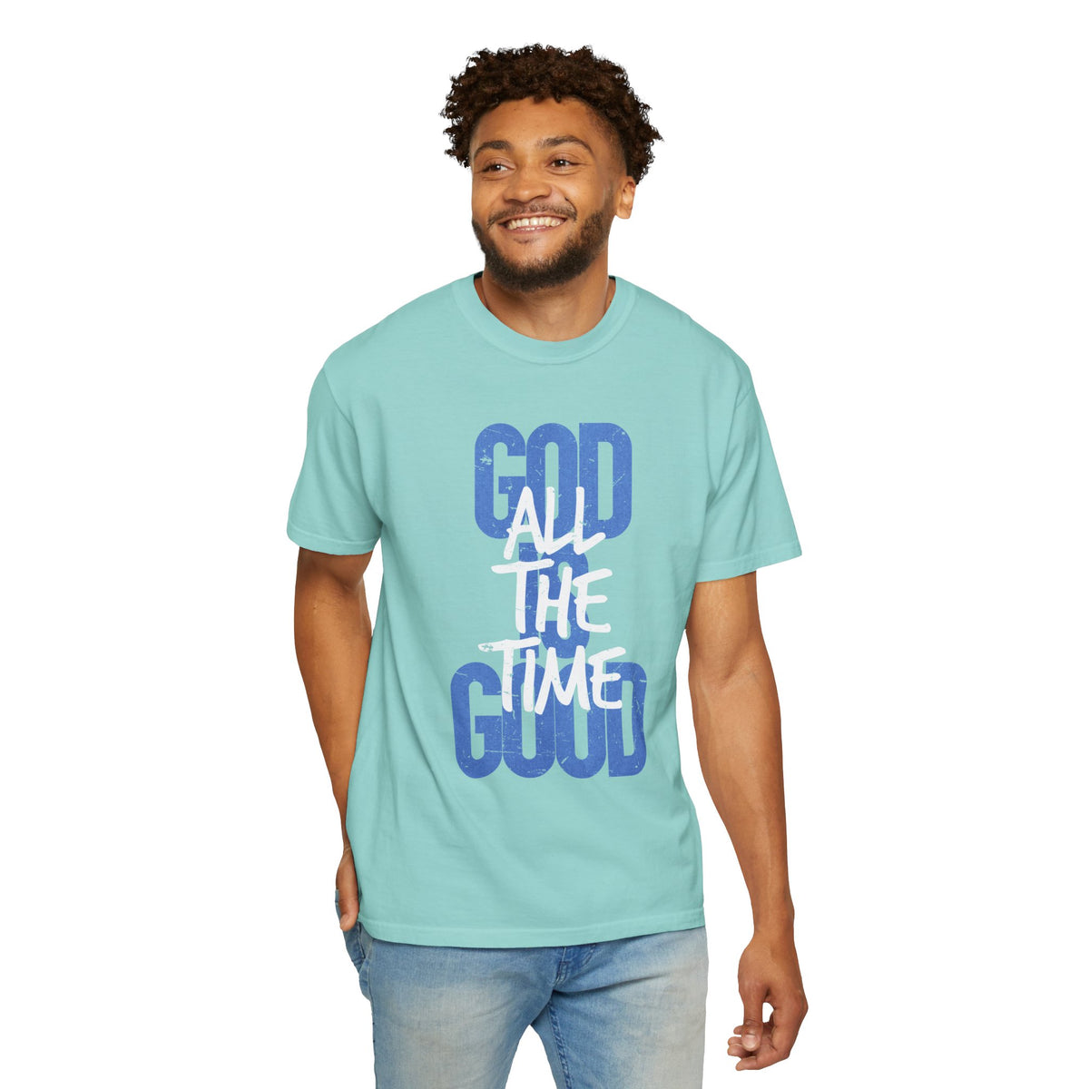 God is Good All The Time - Comfort Colors | Trendy Women's and Men's T-Shirt. Direct to Garment. Printed & Shipped in the USA. Unisex Sizes.