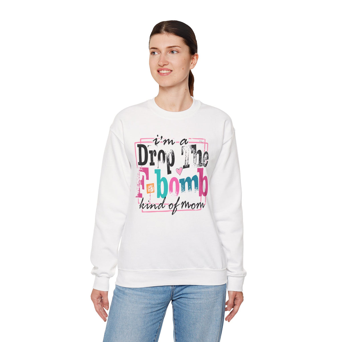 I'm A Drop The F Bomb Kind Of Mom Funny – Gildan Heavy Blend | Trendy Women’s Soft Sweatshirt. Direct to Garment. Printed & Shipped in the USA. Unisex Sizes.