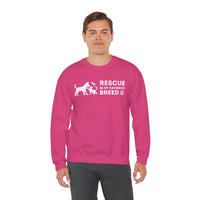 Rescue Is My Favorite Breed *This Shirt Saves Lives* – Gildan Heavy Blend | Trendy Men's and Women’s Soft Sweatshirt. Direct to Garment. Printed & Shipped in the USA. Unisex Sizes.