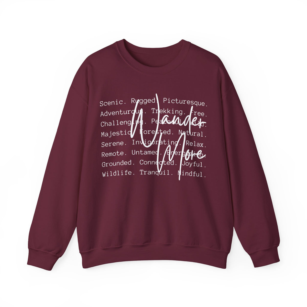 Wander More, Scenic Adventure Typography – Gildan Heavy Blend | Trendy Men's and Women’s Soft Sweatshirt. Direct to Garment. Printed & Shipped in the USA. Unisex Sizes.