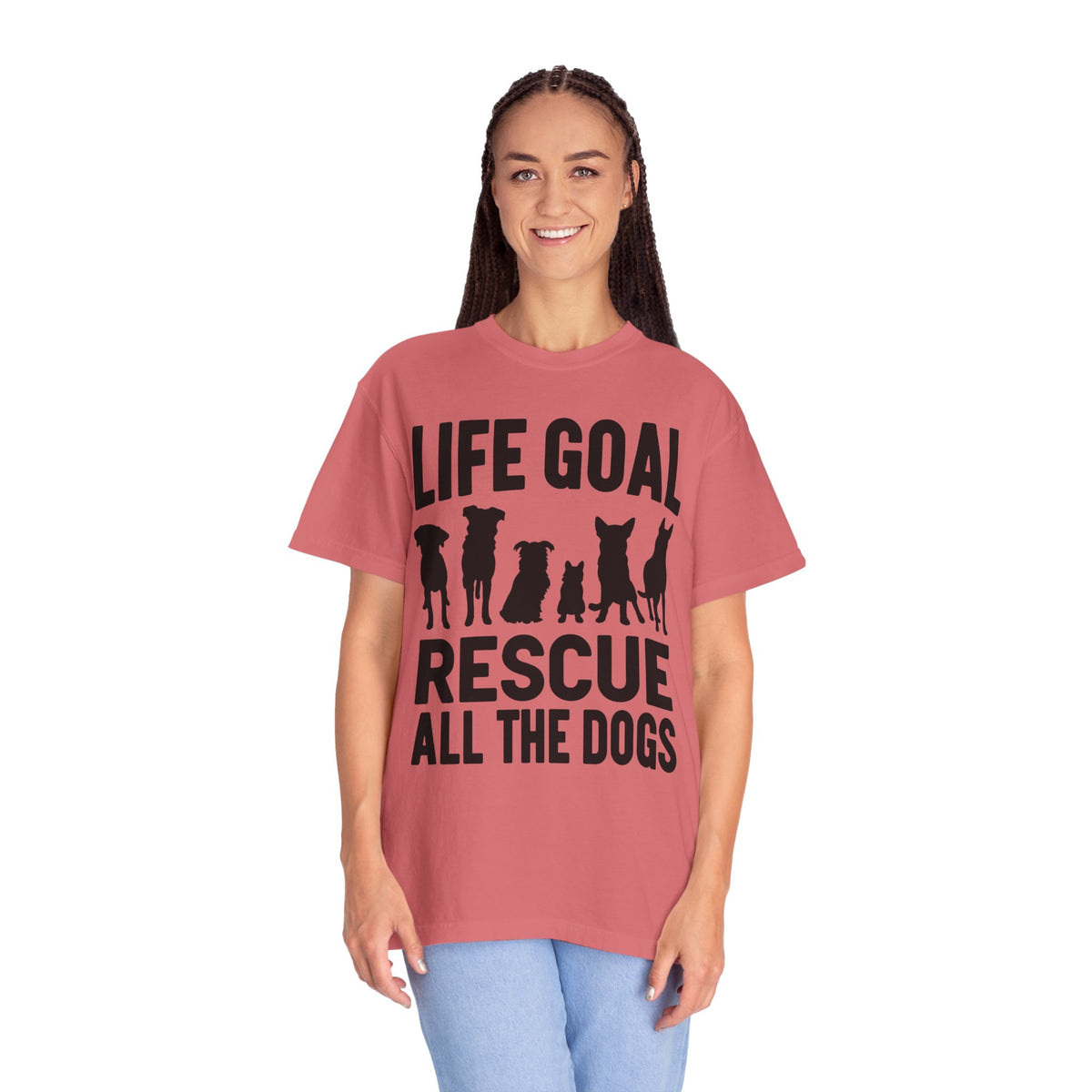 Life Goal Rescue All The Dogs - Comfort Colors | Trendy Unisex T-Shirt. Direct to Garment. Printed & Shipped in the USA. Unisex Sizes.