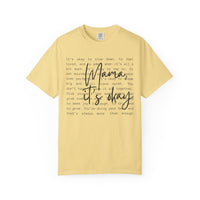 Mama It’s Okay - Comfort Colors | Trendy Women's T-Shirt. Direct to Garment. Printed & Shipped in the USA. Unisex Sizes.