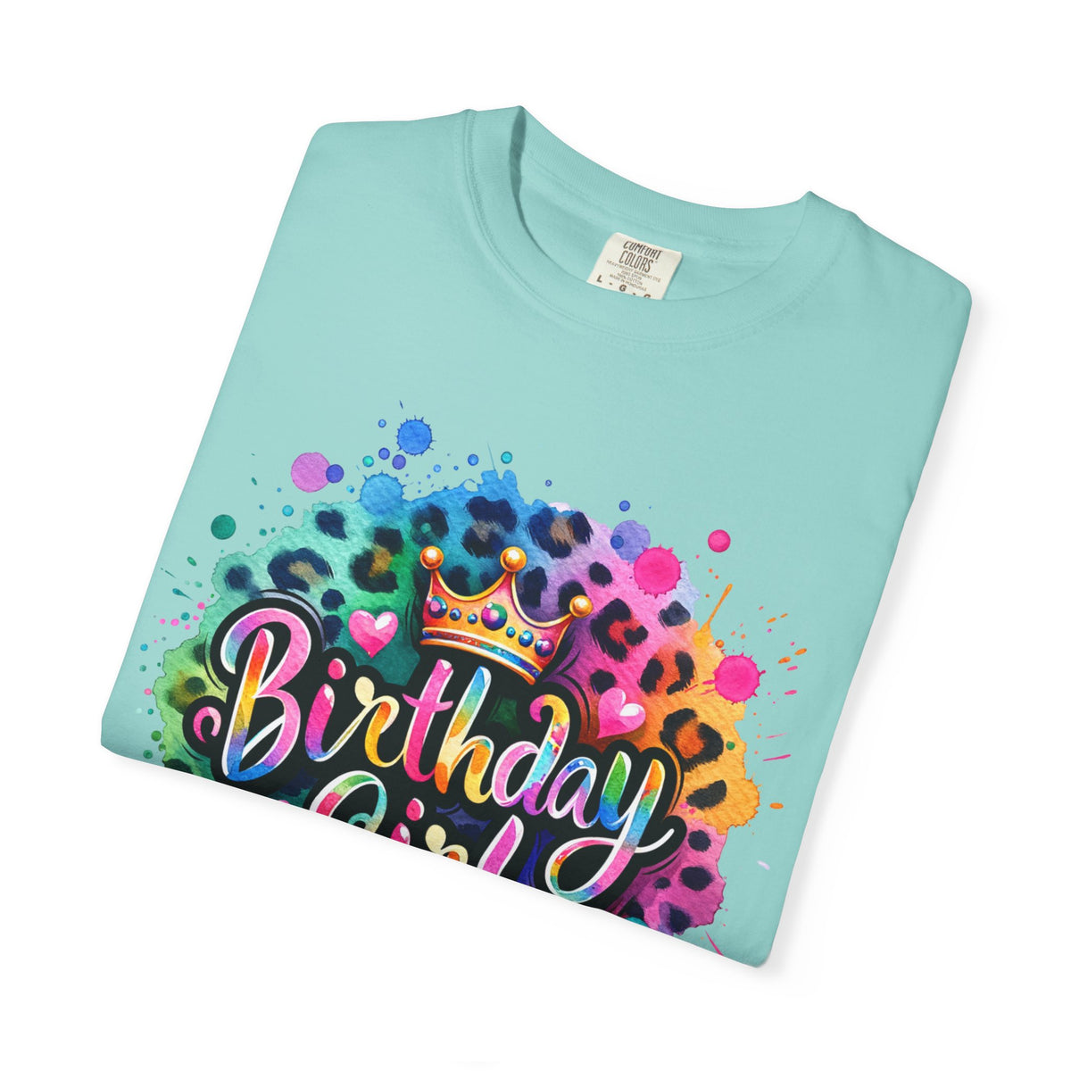 Birthday Girl, Neon Leopard - Comfort Colors | Trendy Women's T-Shirt. Direct to Garment. Printed & Shipped in the USA. Unisex Sizes.