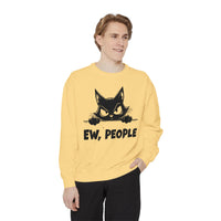 Ew People, Grumpy Cat - Comfort Colors | Trendy Women's and Men's Sweatshirt. Direct to Garment. Printed & Shipped in the USA. Unisex Sizes.