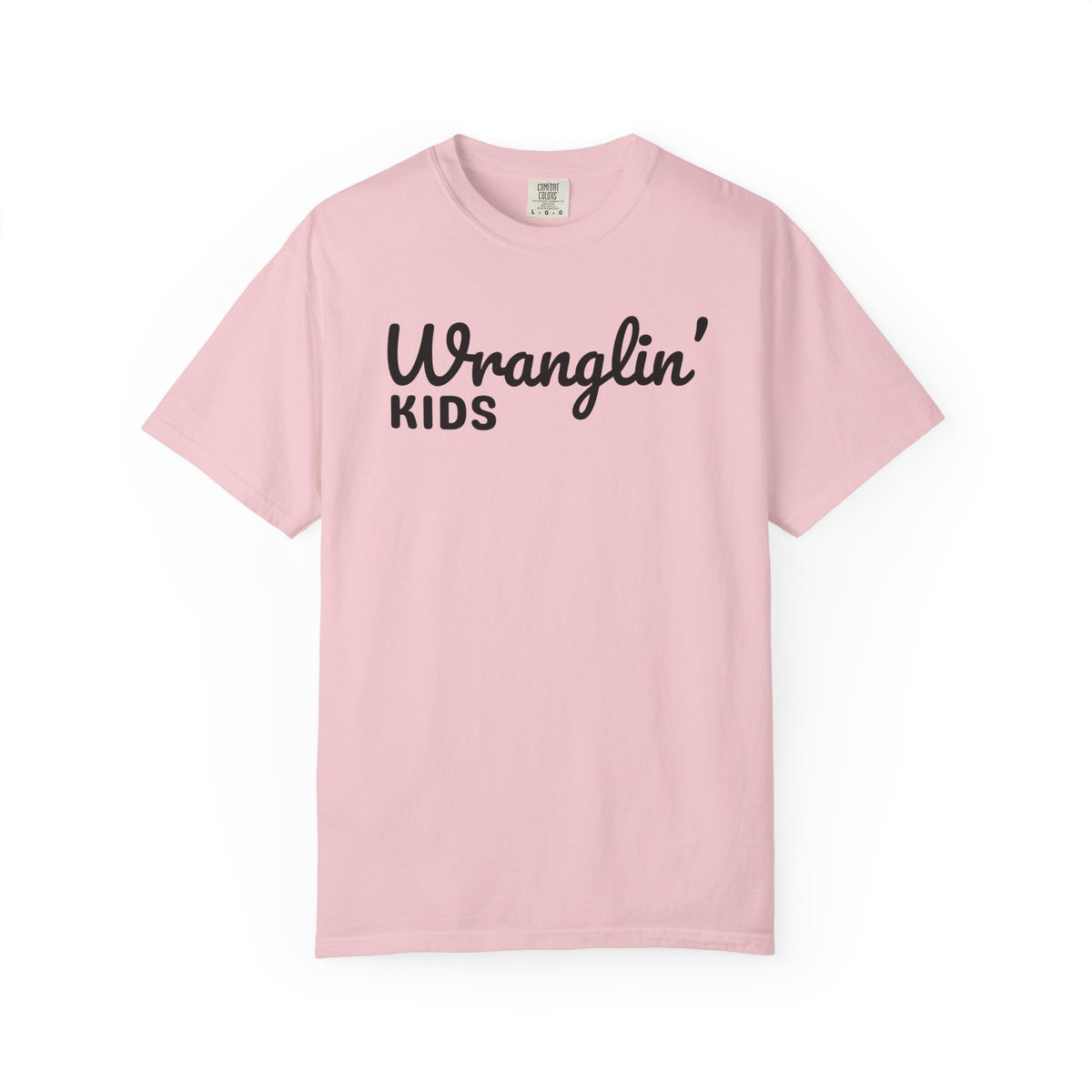 Wranglin' Kids Funny Mom Dad   - Comfort Colors | Trendy Women's and Men's T-Shirt. Direct to Garment. Printed & Shipped in the USA. Unisex Sizes.