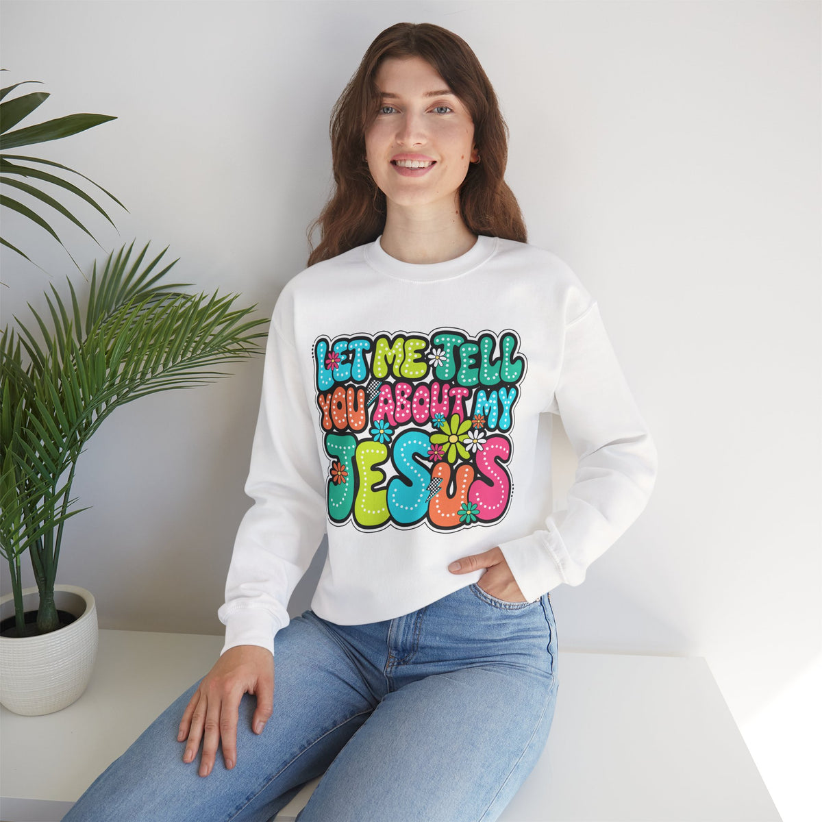 Let Me Tell You About My Jesus - Christian Colorful – Gildan Heavy Blend | Trendy Women’s Soft Sweatshirt. Direct to Garment. Printed & Shipped in the USA. Unisex Sizes.