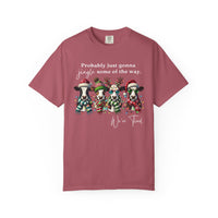 Christmas Cows - Probably Just Gonna Jingle Some Of The Way - Comfort Colors | Trendy Women's and Men's T-Shirt. Direct to Garment. Printed & Shipped in the USA. Unisex Sizes.