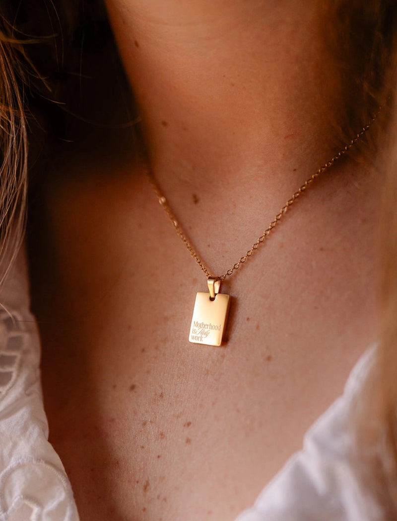 Necklace: Motherhood Is Holy Work - 18k Yellow Gold Plated