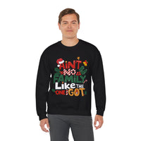Ain't No Family Like The One I Got – Gildan Heavy Blend | Trendy Men's and Women’s Soft Sweatshirt. Direct to Garment. Printed & Shipped in the USA. Unisex Sizes.