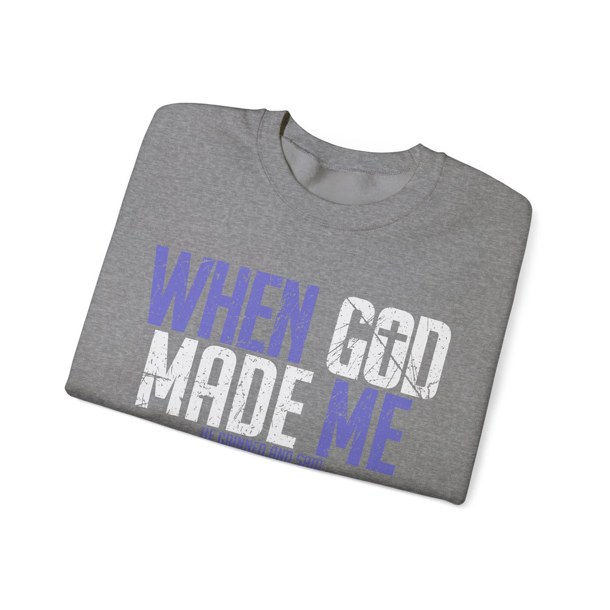 When God Made Me "This'll Be Fun" Christian Faith Distressed – Gildan Heavy Blend | Trendy Women’s and Men's Soft Sweatshirt. Direct to Garment. Printed & Shipped in the USA. Unisex Sizes.
