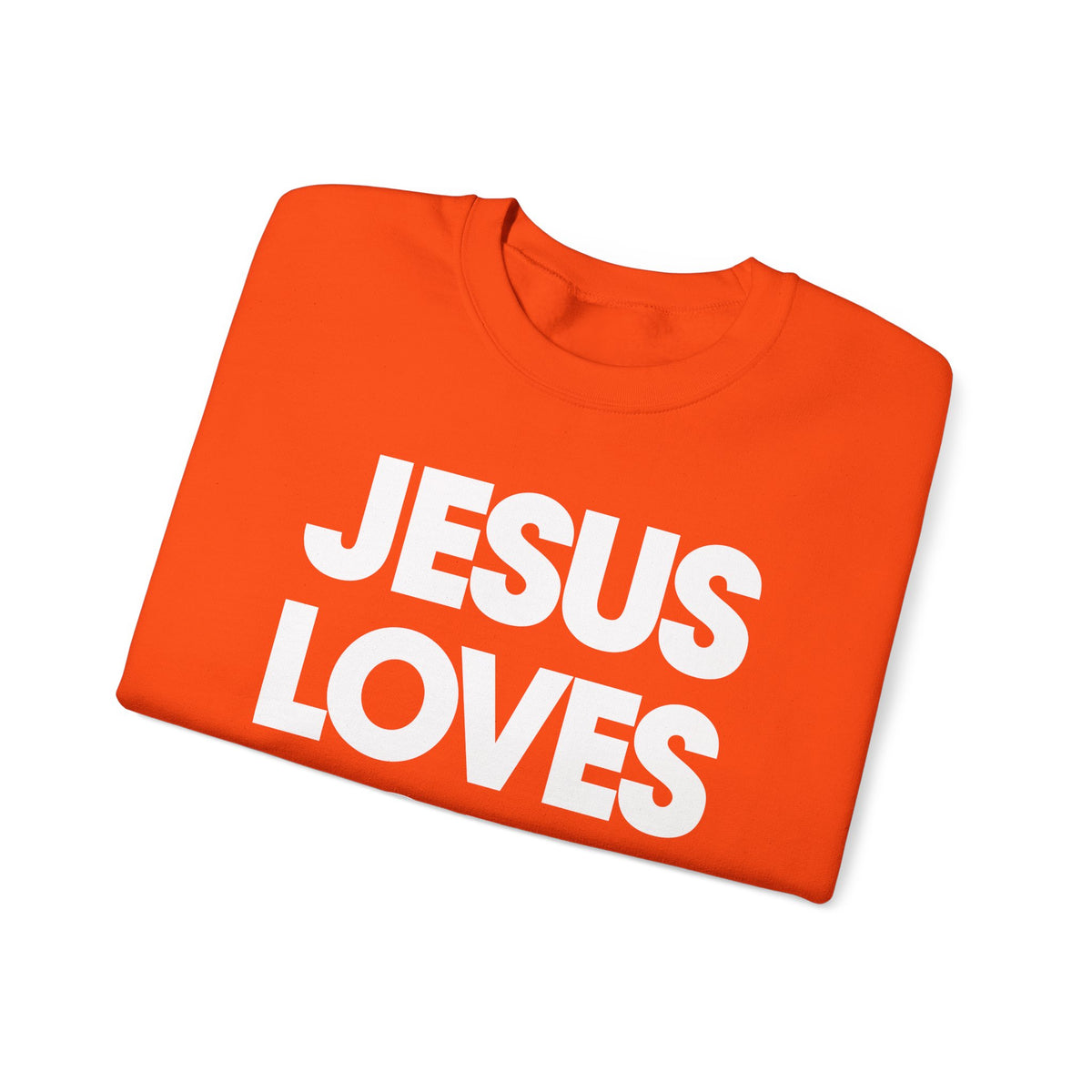 Jesus Loves You – Gildan Heavy Blend | Trendy Women’s and Men's Soft Sweatshirt. Direct to Garment. Printed & Shipped in the USA. Unisex Sizes.