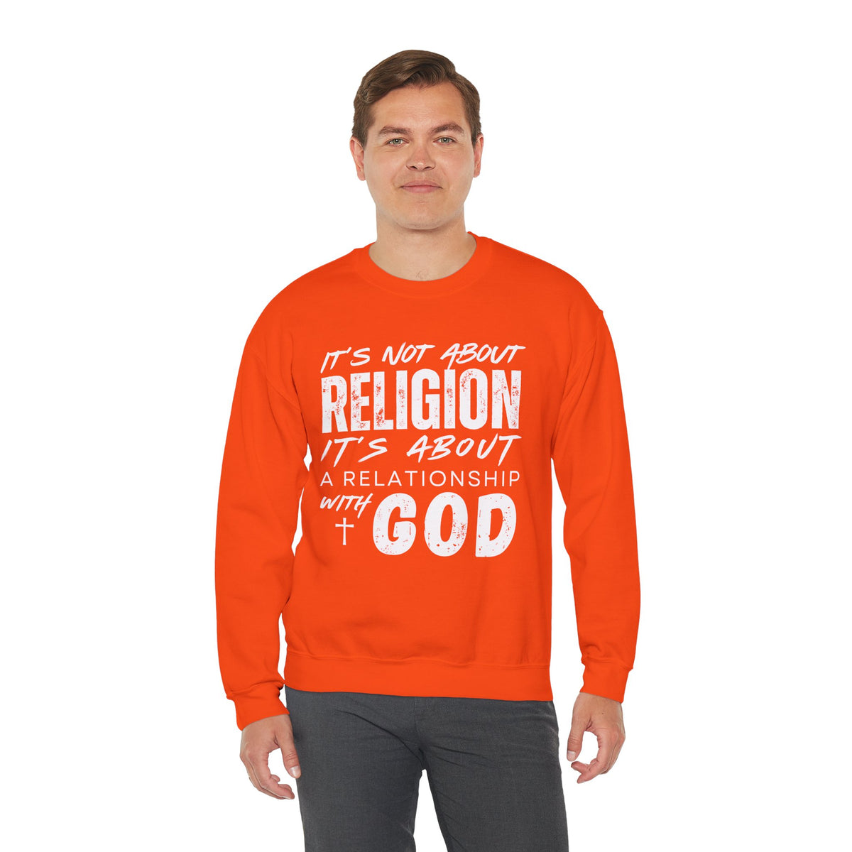 It's Not About Religion, It's About a Relationship with God – Gildan Heavy Blend | Trendy Men's and Women’s Soft Sweatshirt. Direct to Garment. Printed & Shipped in the USA. Unisex Sizes.