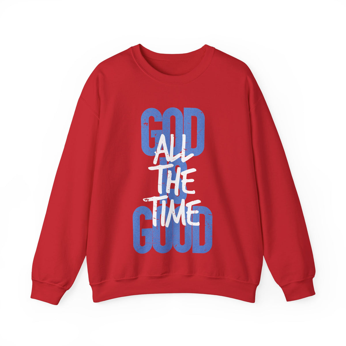 God is Good All The Time – Gildan Heavy Blend | Trendy Women’s and Men's Soft Sweatshirt. Direct to Garment. Printed & Shipped in the USA. Unisex Sizes.