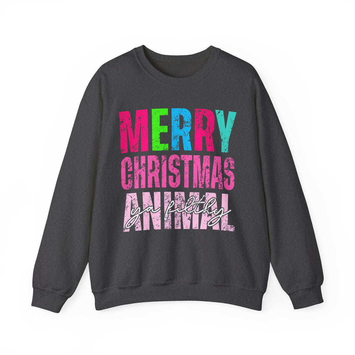 Merry Christmas Ya Filthy Animal – Gildan Heavy Blend | Trendy Women’s Soft Sweatshirt. Direct to Garment. Printed & Shipped in the USA. Unisex Sizes.