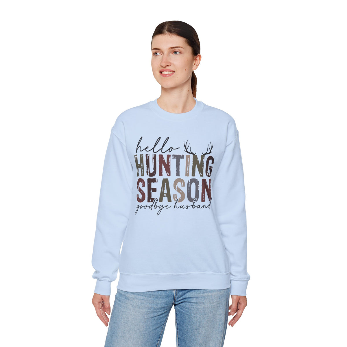 Hello Hunting Season Goodbye Husband Camouflage Wife – Gildan Heavy Blend | Trendy Women’s Soft Sweatshirt. Direct to Garment. Printed & Shipped in the USA. Unisex Sizes.