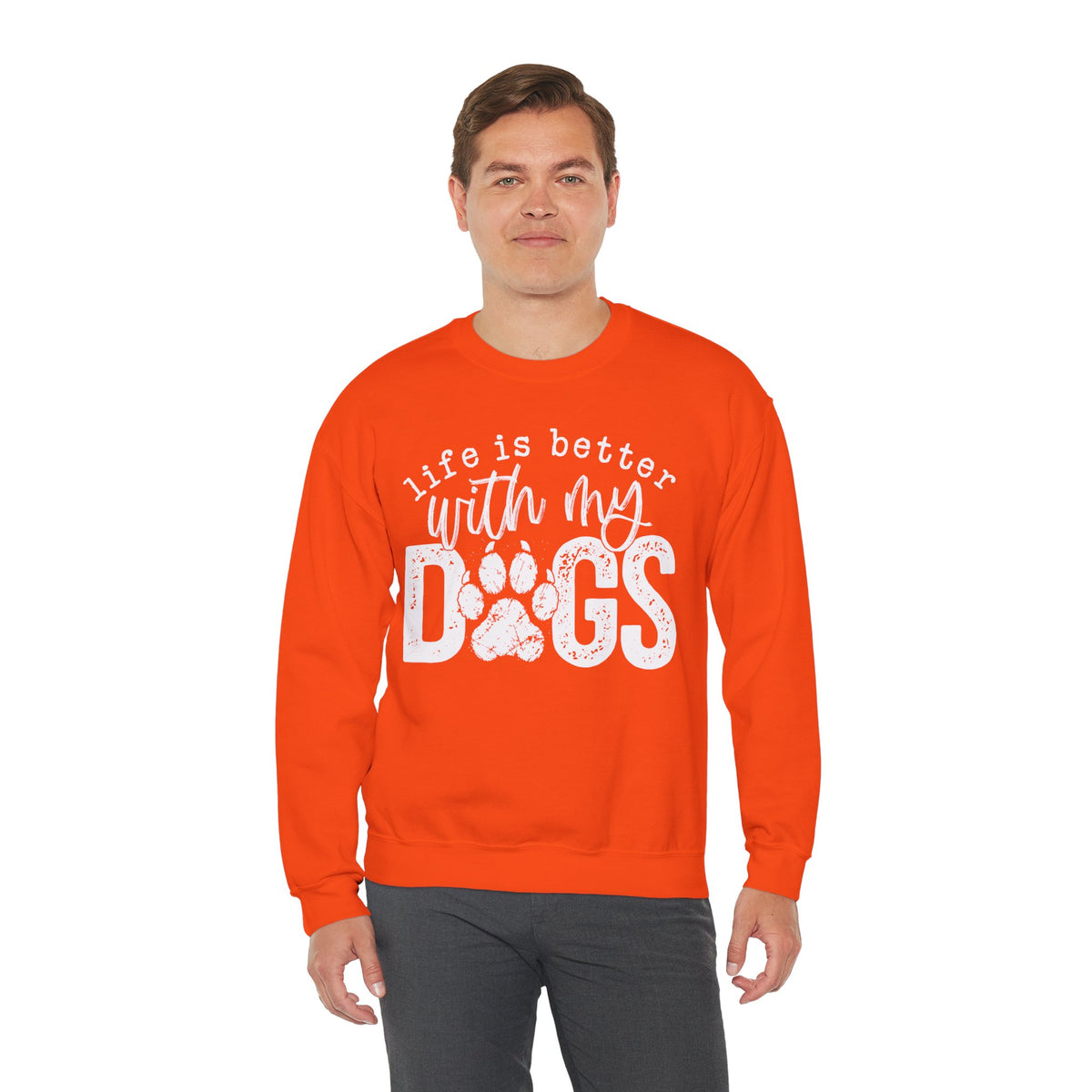 Life Is Better With My Dogs, Distressed – Gildan Heavy Blend | Trendy Women’s and Men's Soft Sweatshirt. Direct to Garment. Printed & Shipped in the USA. Unisex Sizes.