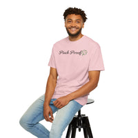 Pinch Proof - Comfort Colors | Trendy Women's and Men's T-Shirt. Direct to Garment. Printed & Shipped in the USA. Unisex Sizes.