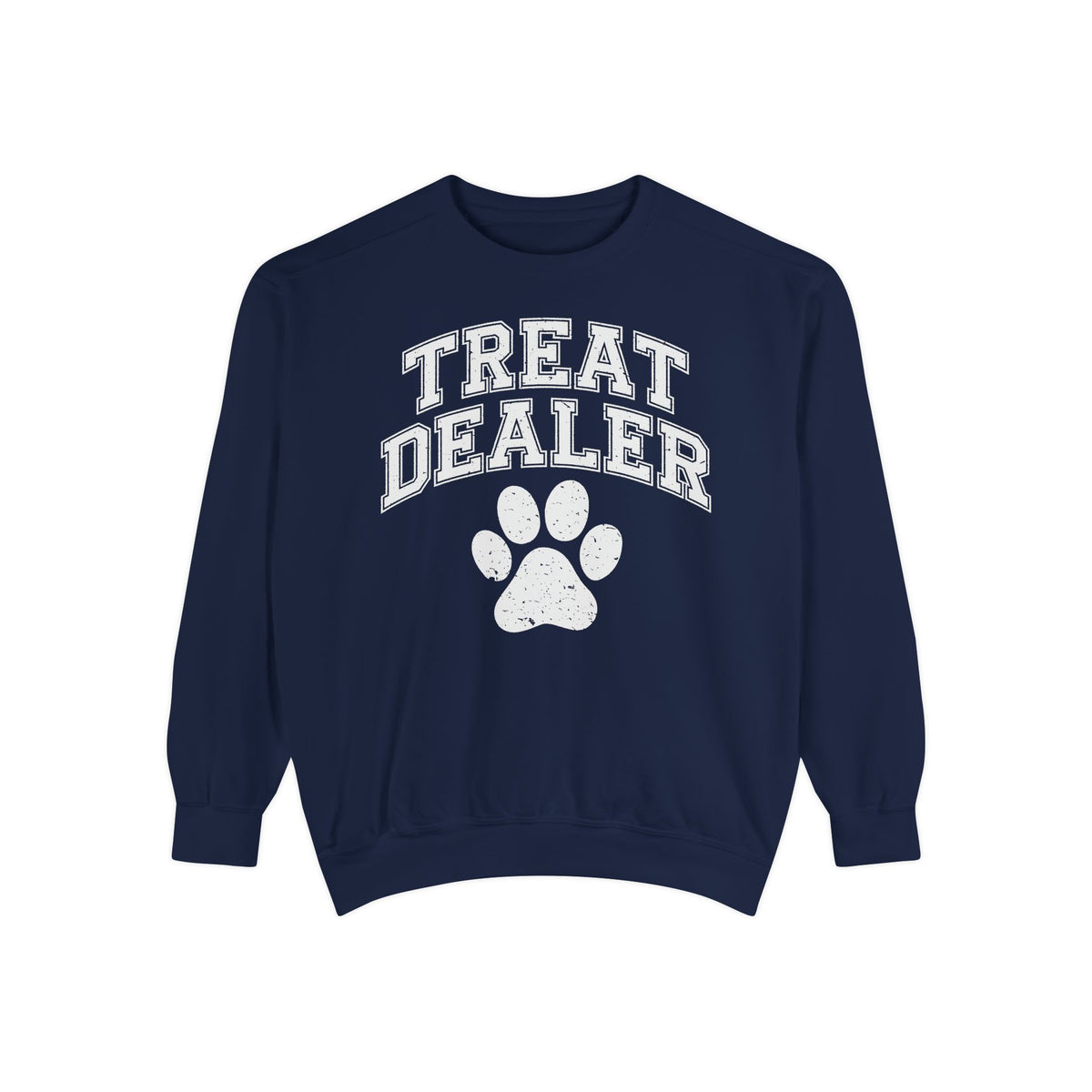 Treat Dealer, Dog Lover - Comfort Colors | Trendy Women's and Men's Sweatshirt. Direct to Garment. Printed & Shipped in the USA. Unisex Sizes.