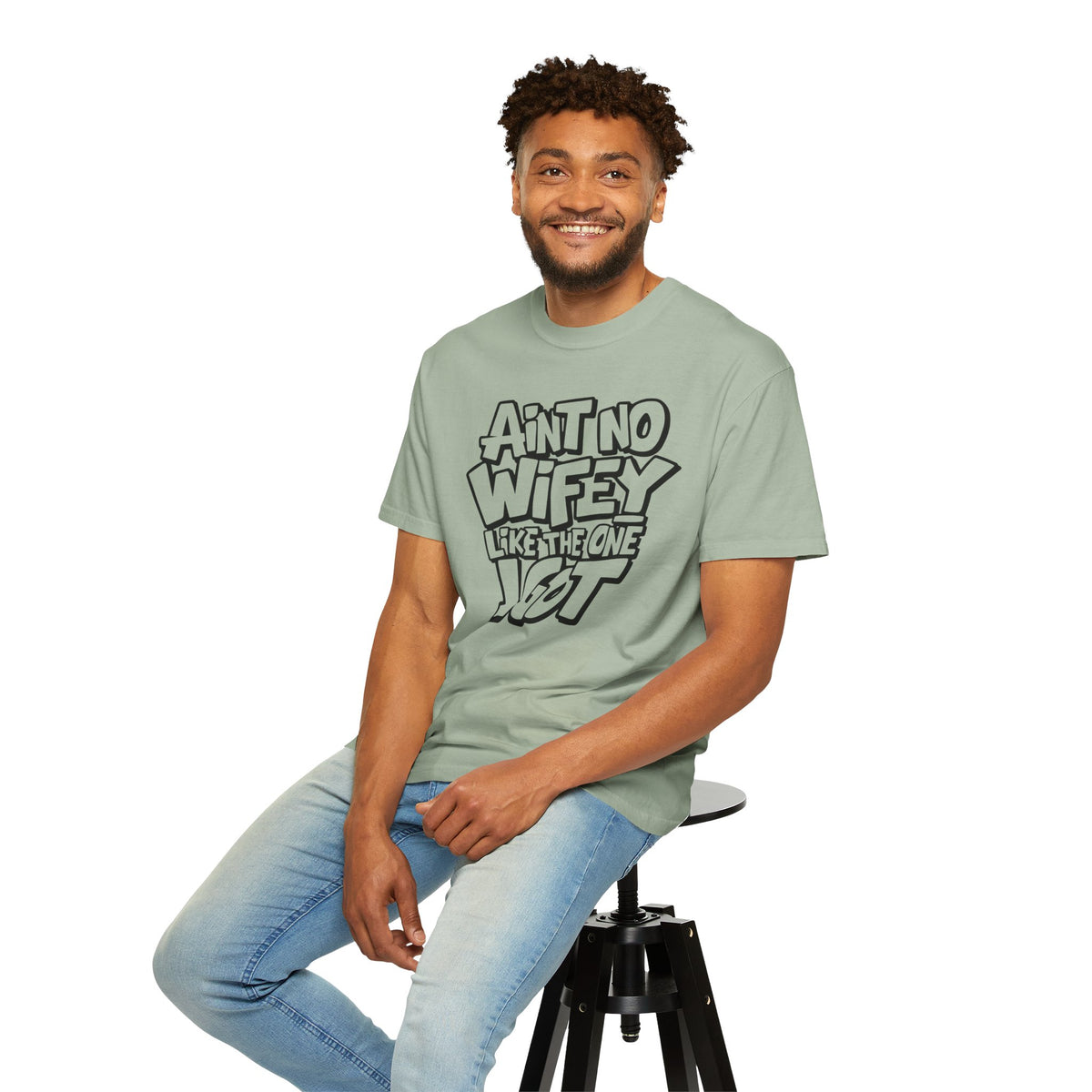 Ain't No Wifey Like The One I Got - Comfort Colors | Trendy Men's T-Shirt. Direct to Garment. Printed & Shipped in the USA. Unisex Sizes.