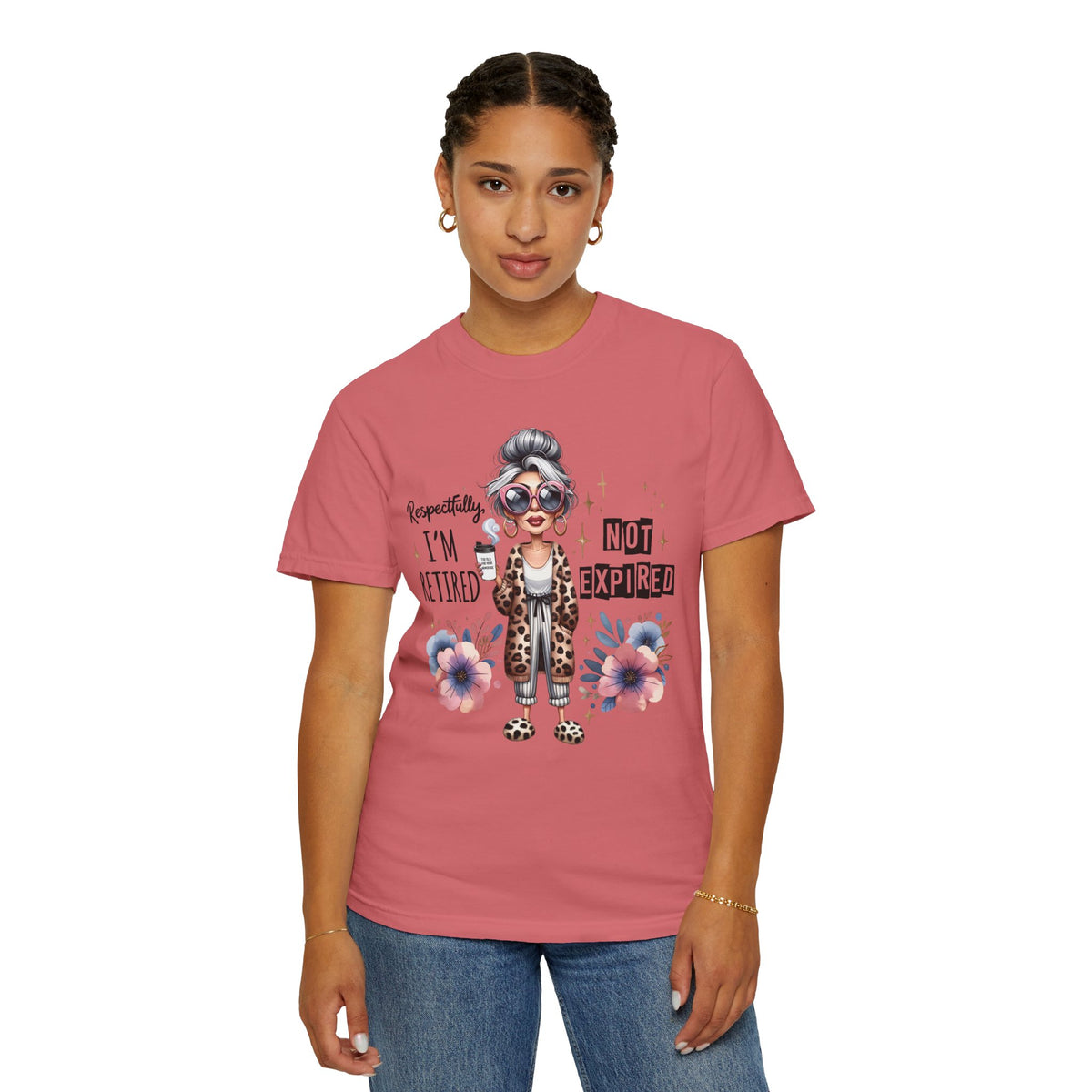 Retired Not Expired, Leopard Funny Grandma - Comfort Colors | Trendy Women's T-Shirt. Direct to Garment. Printed & Shipped in the USA. Unisex Sizes.