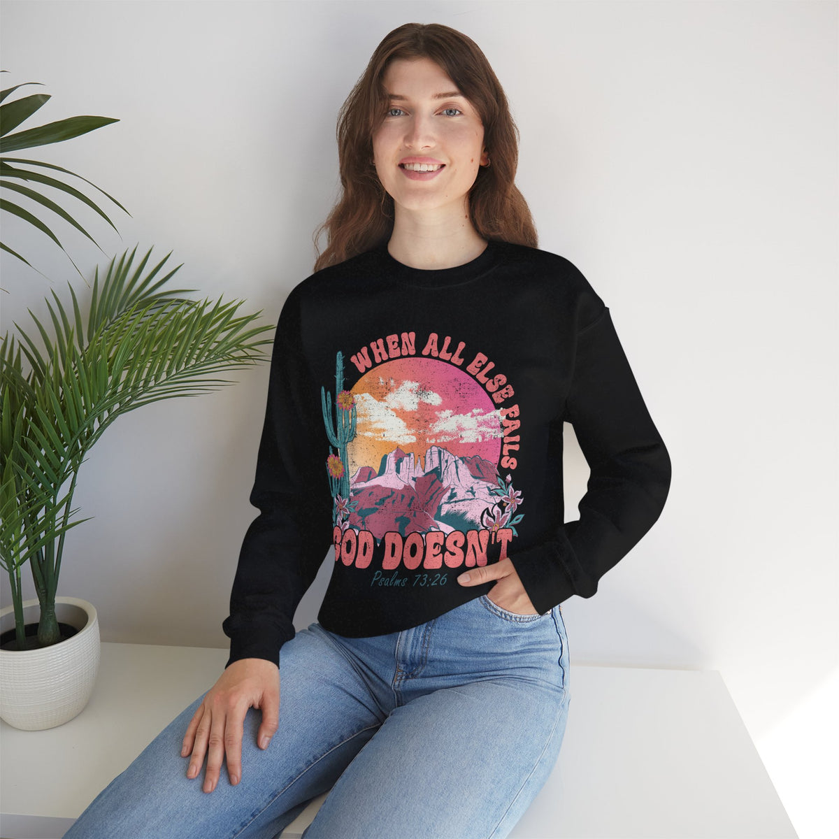 When All Else Fails, God Doesn't – Gildan Heavy Blend | Trendy Women’s Soft Sweatshirt. Direct to Garment. Printed & Shipped in the USA. Unisex Sizes.