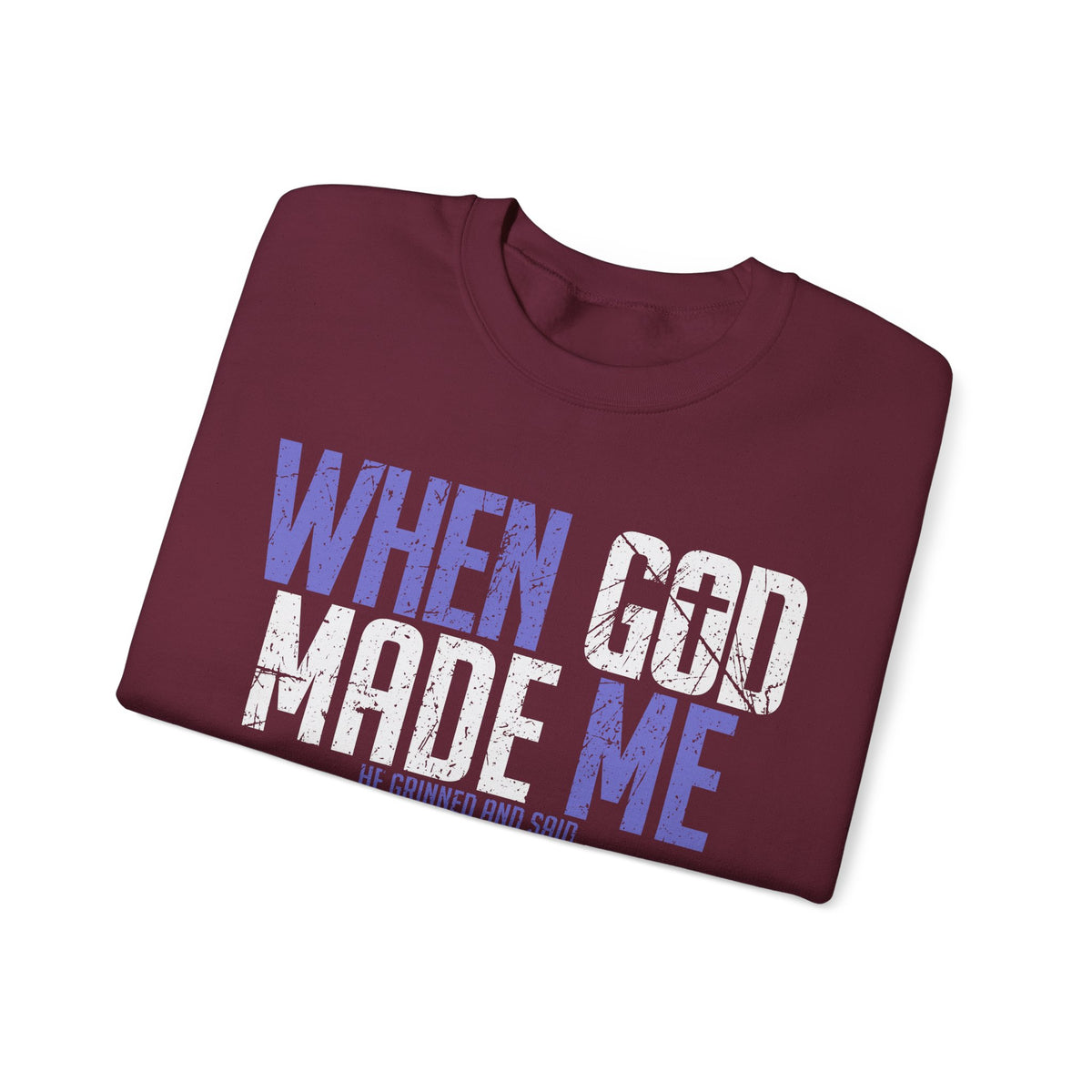 When God Made Me "This'll Be Fun" Christian Faith Distressed – Gildan Heavy Blend | Trendy Women’s and Men's Soft Sweatshirt. Direct to Garment. Printed & Shipped in the USA. Unisex Sizes.