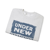 Under New Management "Speak To My Fiance" – Gildan Heavy Blend | Trendy Men's and Women’s Soft Sweatshirt. Direct to Garment. Printed & Shipped in the USA. Unisex Sizes.