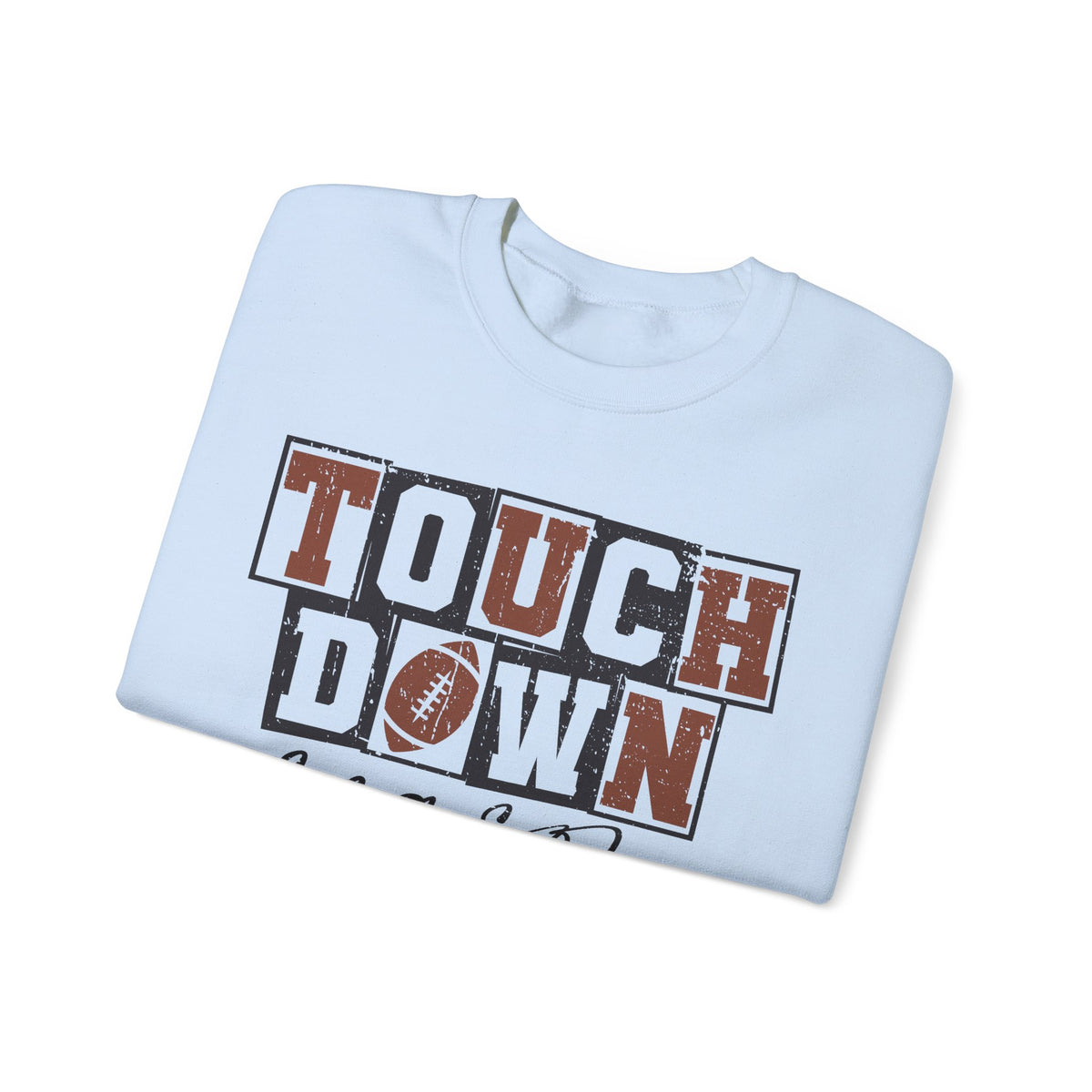 Touchdown Season - Distressed – Gildan Heavy Blend | Trendy Men's and Women’s Soft Sweatshirt. Direct to Garment. Printed & Shipped in the USA. Unisex Sizes.