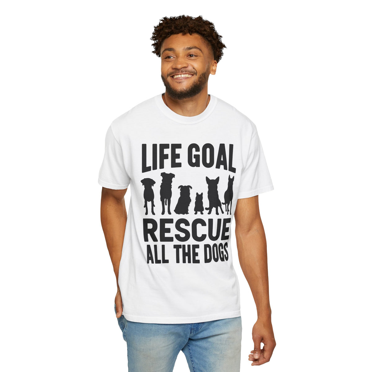 Life Goal Rescue All The Dogs - Comfort Colors | Trendy Unisex T-Shirt. Direct to Garment. Printed & Shipped in the USA. Unisex Sizes.