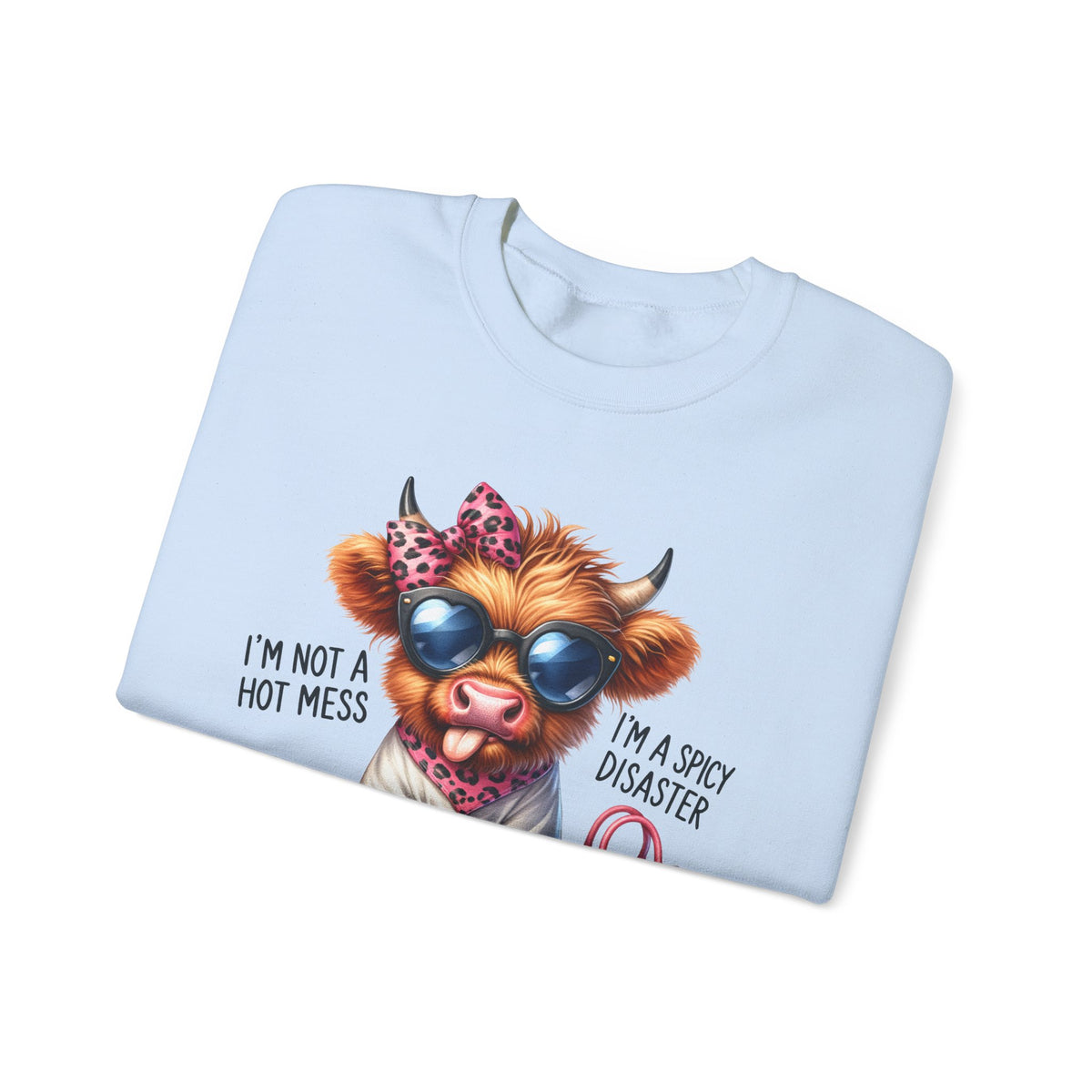 I’m Not a Hot Mess, I’m a Spicy Disaster – Gildan Heavy Blend | Trendy Women’s Soft Sweatshirt. Direct to Garment. Printed & Shipped in the USA. Unisex Sizes.