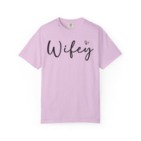 Wifey - Comfort Colors | Trendy Women's T-Shirt. Direct to Garment. Printed & Shipped in the USA. Unisex Sizes.