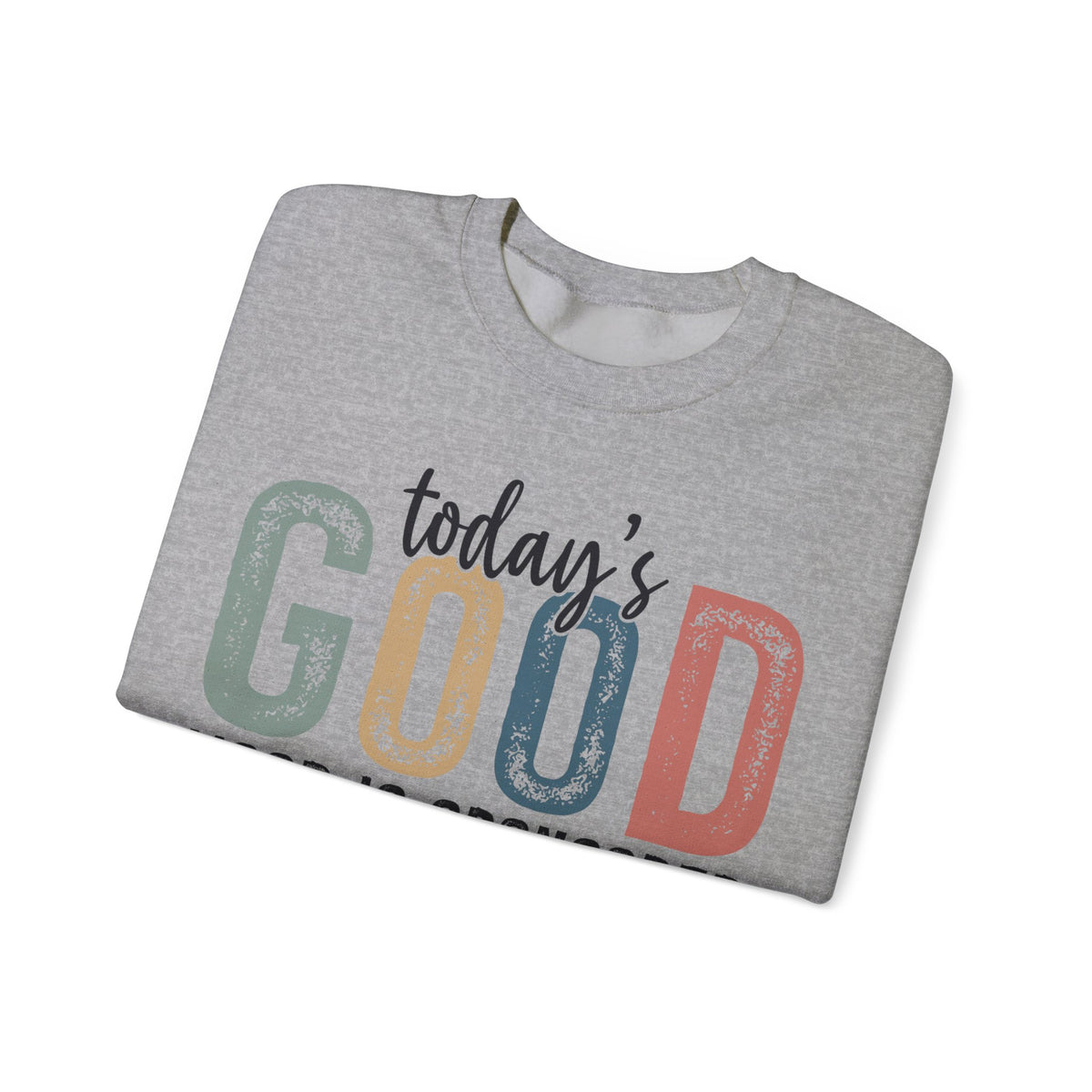 Today's Good Mood Sponsored By Jesus, Christian, Faith – Gildan Heavy Blend | Trendy Women’s Soft Sweatshirt. Direct to Garment. Printed & Shipped in the USA. Unisex Sizes.