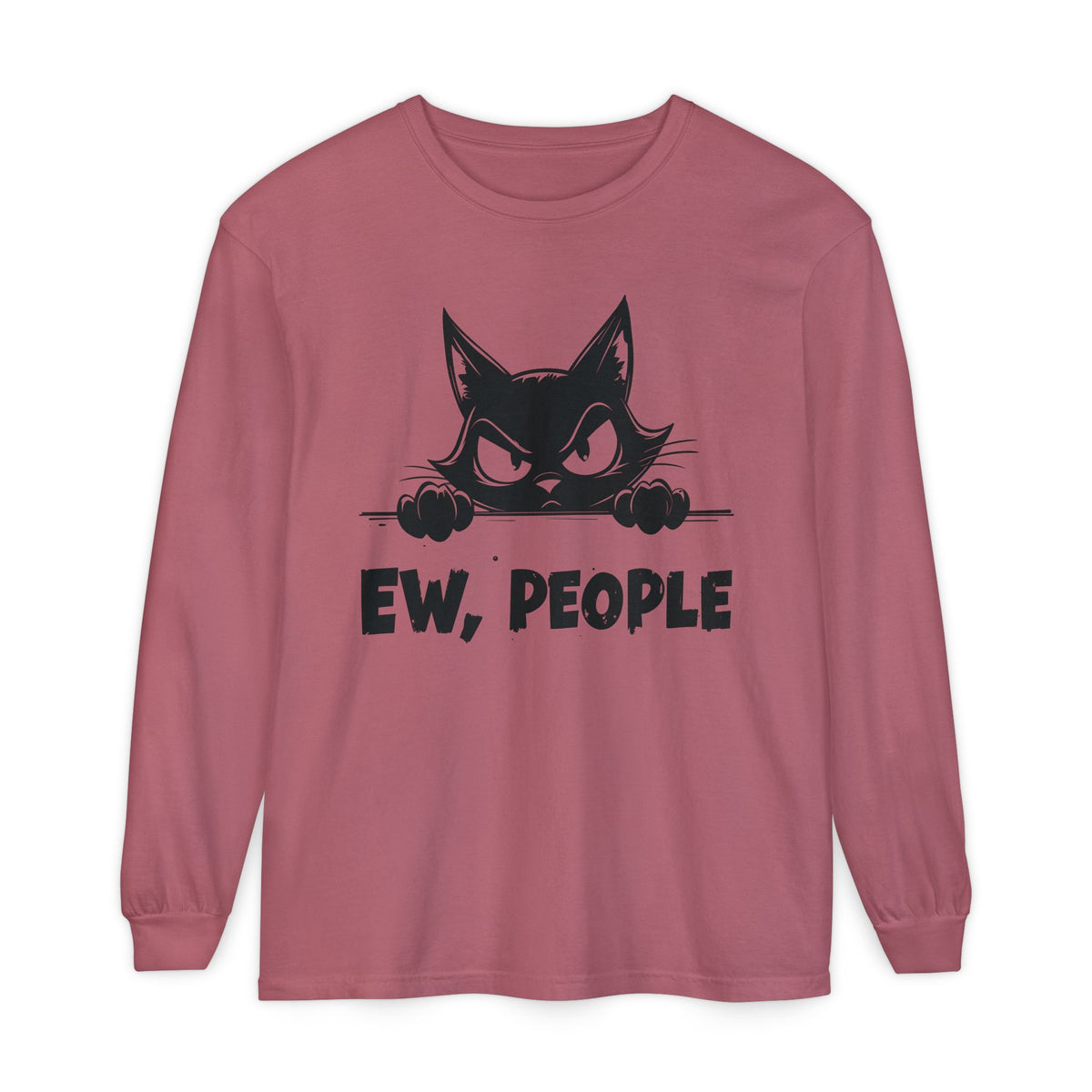 Ew People, Grumpy Cat - Comfort Colors | Trendy Women's and Men's Long Sleeve T-Shirt. Direct to Garment. Printed & Shipped in the USA. Unisex Sizes.