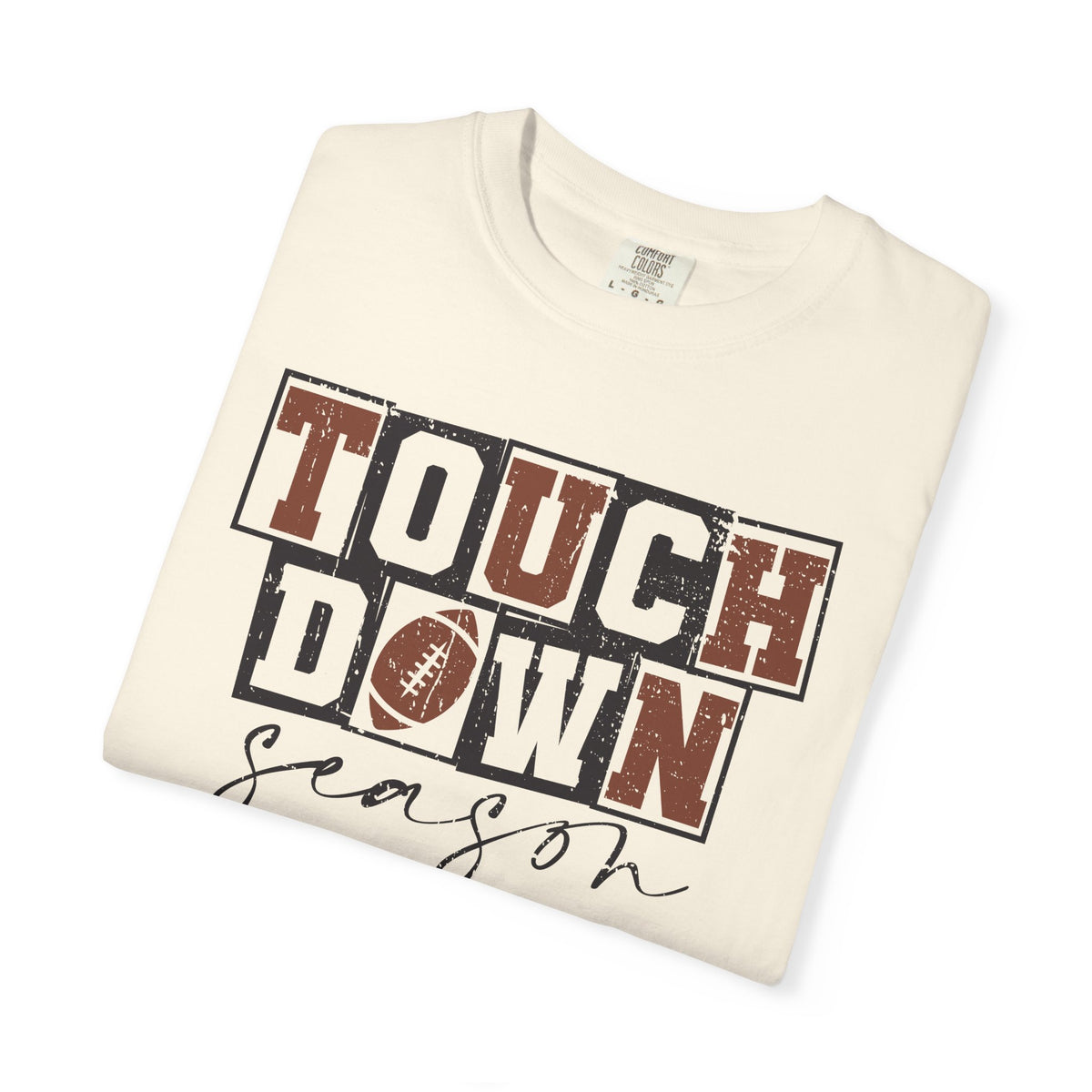 Touchdown Season - Distressed - Comfort Colors | Trendy Men's and Women's T-Shirt. Direct to Garment. Printed & Shipped in the USA. Unisex Sizes.
