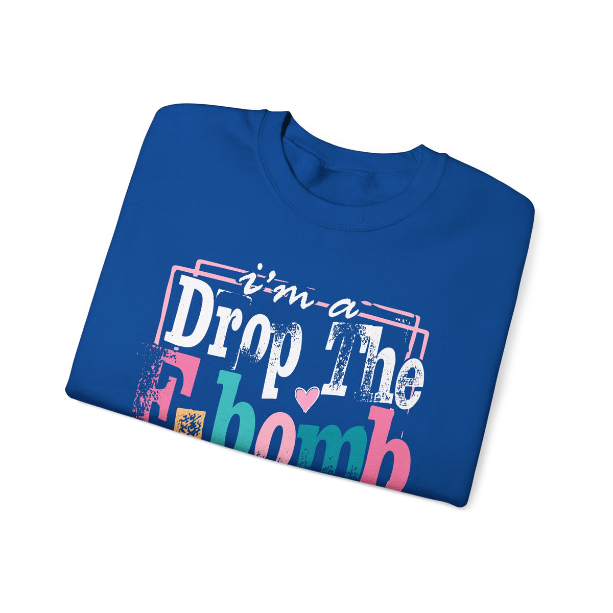 I'm A Drop The F Bomb Kind Of Mom Funny – Gildan Heavy Blend | Trendy Women’s Soft Sweatshirt. Direct to Garment. Printed & Shipped in the USA. Unisex Sizes.