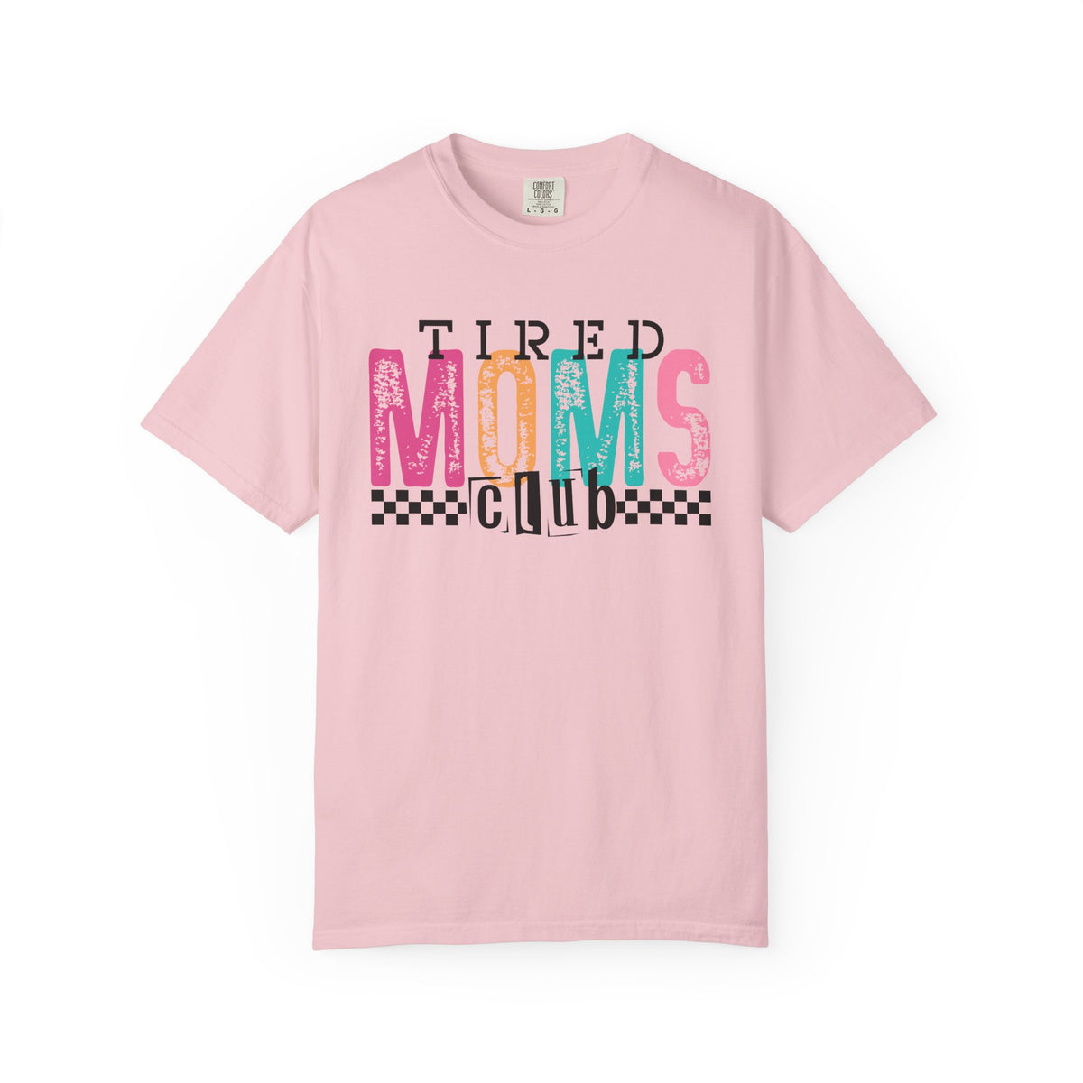 Tired Moms Club Pastel - Comfort Colors | Trendy Women's T-Shirt. Direct to Garment. Printed & Shipped in the USA. Unisex Sizes.