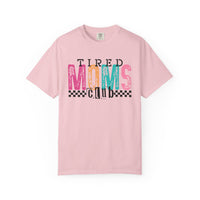 Tired Moms Club Pastel - Comfort Colors | Trendy Women's T-Shirt. Direct to Garment. Printed & Shipped in the USA. Unisex Sizes.