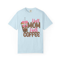 Half Mom Half Coffee. Cute Leopard Print Coffee Design - Comfort Colors | Trendy Women's T-Shirt. Direct to Garment. Printed & Shipped in the USA. Unisex Sizes.