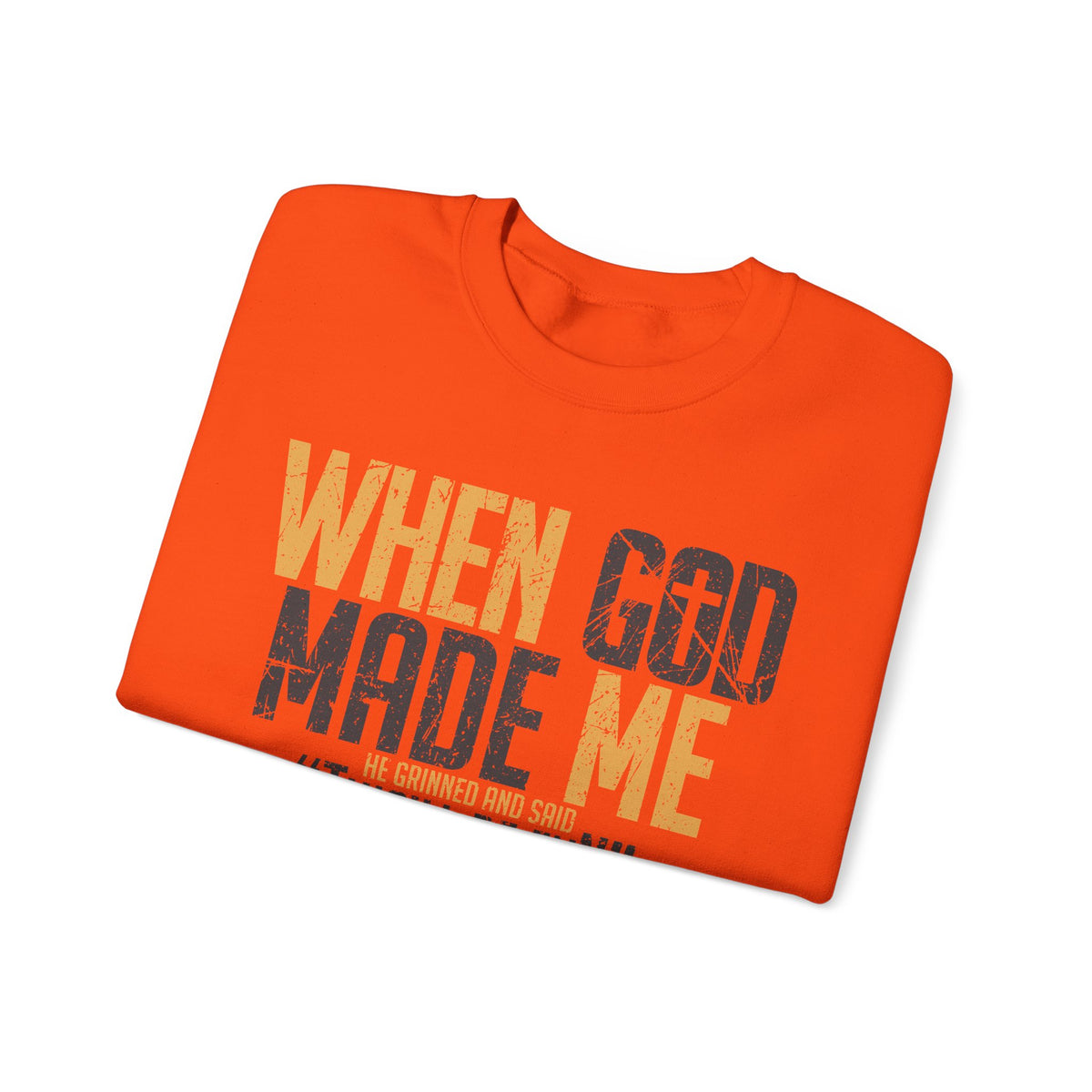 When God Made Me "This'll Be Fun" Christian Faith Distressed – Gildan Heavy Blend | Trendy Women’s and Men's Soft Sweatshirt. Direct to Garment. Printed & Shipped in the USA. Unisex Sizes.