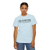 Life Is Better With My Besties - Comfort Colors | Trendy Women's T-Shirt. Direct to Garment. Printed & Shipped in the USA. Unisex Sizes.