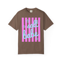 Salt Babe - Comfort Colors | Trendy Women's T-Shirt. Direct to Garment. Printed & Shipped in the USA. Unisex Sizes.