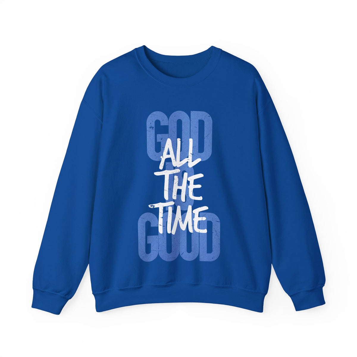 God is Good All The Time – Gildan Heavy Blend | Trendy Women’s and Women's Soft Sweatshirt. Direct to Garment. Printed & Shipped in the USA. Unisex Sizes.