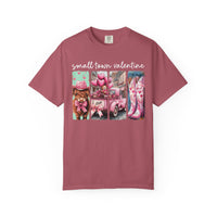 Small Town Valentine - Comfort Colors | Trendy Women's T-Shirt. Direct to Garment. Printed & Shipped in the USA. Unisex Sizes.