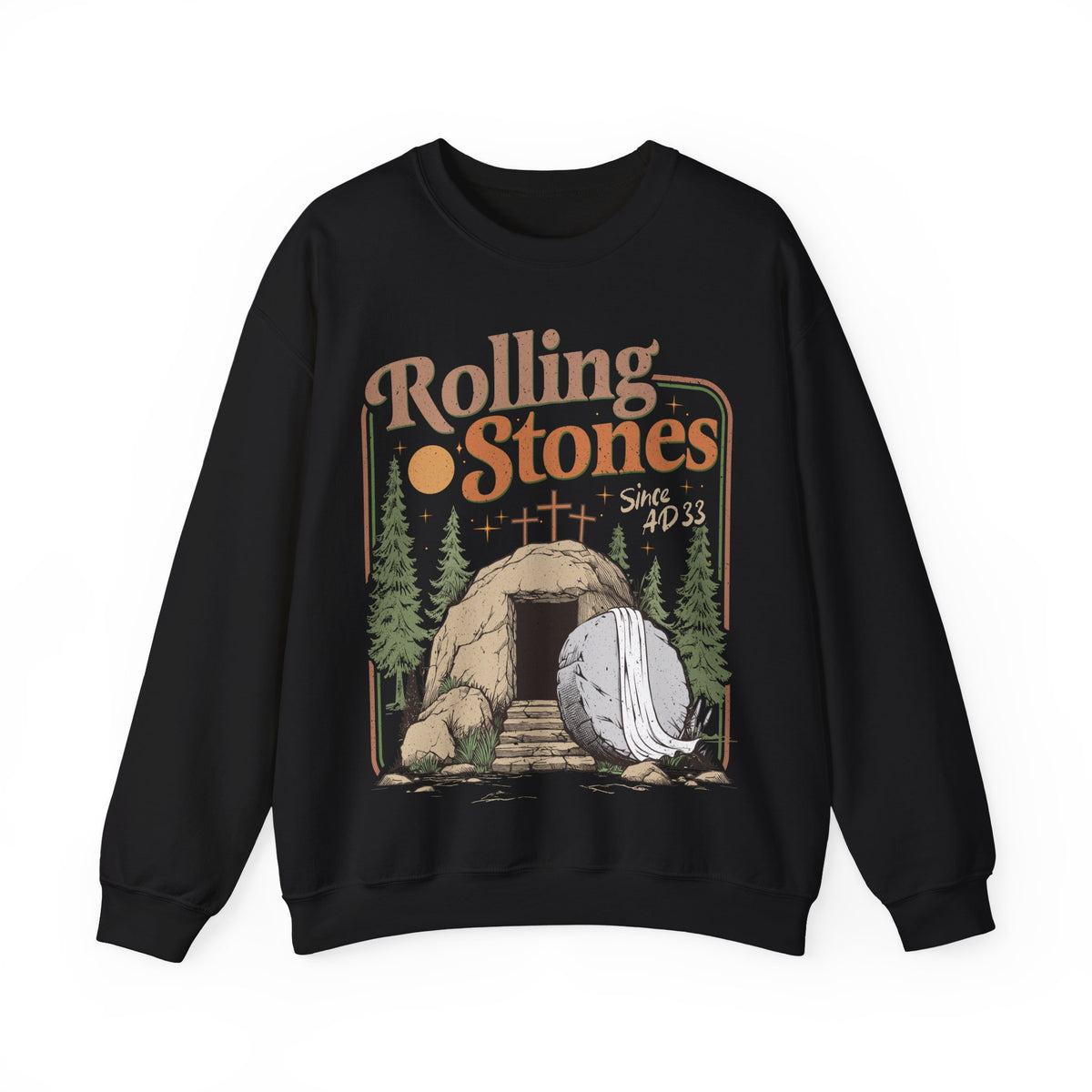 Rolling Stones "Since AD33" Easter Empty Tomb Christian – Gildan Heavy Blend | Trendy Men's and Women’s Soft Sweatshirt. Direct to Garment. Printed & Shipped in the USA. Unisex Sizes.
