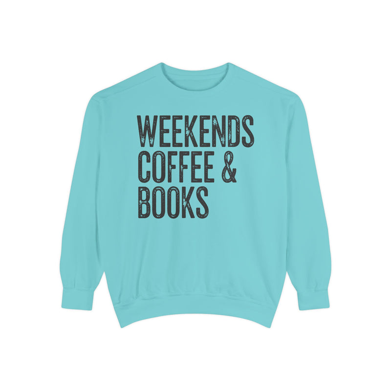 Weekends, Coffee & Books - Comfort Colors | Trendy Women's and Men's Sweatshirt. Direct to Garment. Printed & Shipped in the USA. Unisex Sizes.